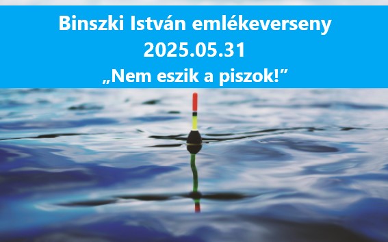 Binszki István emlékverseny 2025.05.31