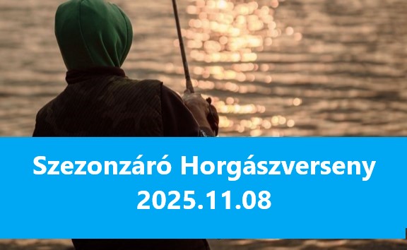 Szezonzáró Horgászverseny 2025.11.08
